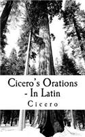 Cicero's Orations - In Latin