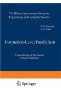 Instruction-Level Parallelism: A Special Issue of the Journal of Supercomputing