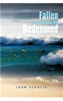 Fallen From Grace, But Redeemed