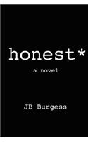 honest*