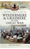 Windermere & Grasmere in the Great War