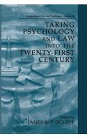 Taking Psychology and Law Into the Twenty-First Century