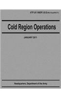Cold Region Operations (ATTP 3-97.11 / MCRP 3-35.1D)
