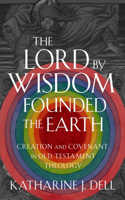 Lord by Wisdom Founded the Earth