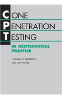 Cone Penetration Testing in Geotechnical Practice