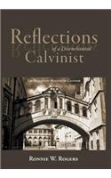Reflections of a Disenchanted Calvinist