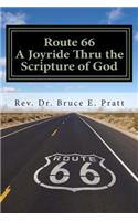 Route 66 a Joyride Thru the Scripture of God