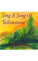Sing A Song Of Yellowstone