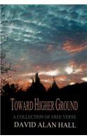 Toward Higher Ground