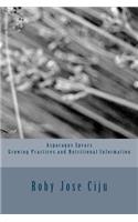 Asparagus Spears Growing Practices and Nutritional Information