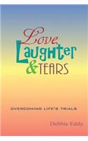 Love, Laughter & Tears