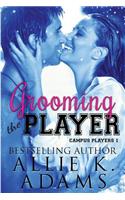 Grooming the Player