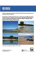 Evaluation of Potential Sources and Transport Mechanisms of Fecal Indicator Bacteria to Beach Water, Murphy Park Beach, Door County, Wisconsin