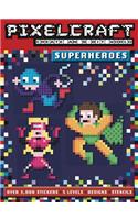 Pixelcraft: Superheroes