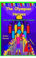The Olympian Heroes Book #4: Hera and the Lotus Staff of Heaven