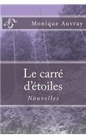 Le carre d'etoiles: Nouvelles