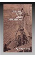Dreams, Dust, and Depression
