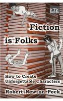 Fiction Is Folks