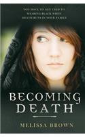 Becoming Death