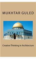 Creative Thinking in Architecture: Creative Thinking in Architecture
