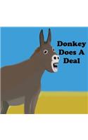 Donkey Does A Deal