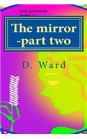 mirror -part two