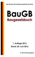 Baugesetzbuch (BauGB), 1. Auflage 2016