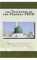 100 Teachings of the Prophet Pbuh
