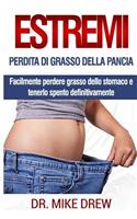 Perdita di grasso di pancia estremo