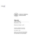 Code of Federal Regulations, Title 45 Public Welfare 500-1199, Revised as of October 1, 2016