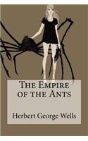 The Empire of the Ants Herbert George Wells