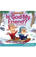 Is God My Friend?