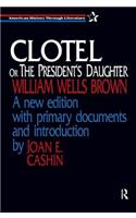 Clotel, or the President's Daughter