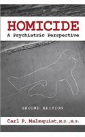 Homicide: A Psychiatric Perspective