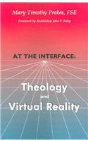 At the Interface: Theology and Virtual Reality
