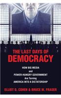The Last Days of Democracy