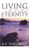 Living in the Light of Eternity