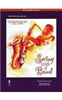 Swing with a Band: Music Minus One Alto Sax [With CD (Audio)]: Music Minus One Alto Sax