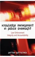 Knowledge Management in Police Oversight