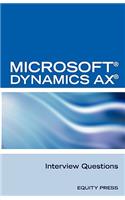 Microsoft (R) Dynamics Ax (R) Interview Questions: Unofficial Microsoft Dynamics Ax Axapta Certification Review