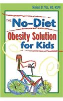 The No-Diet Obesity Solution for Kids