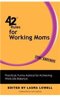 42 Rules for Working Moms (2nd Edition)