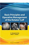 Basic Principles and Operative Management of the Rotator Cuff