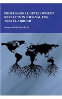 Professional Development Reflection Journal for Travel Abroad