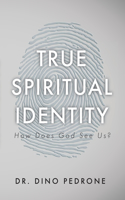 True Spiritual Identity