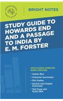Study Guide to Howards End and A Passage to India by E.M. Forster: (Bright Notes)