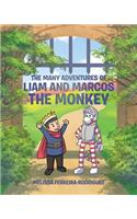 Many Adventures of Liam and Marcos the Monkey