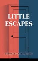 Little Escapes