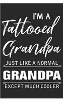 I'm a tattooed grandpa just like a normal grandpa except much cooler