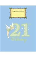 Composition Notebook: Disney Peter Pan 21St Birthday Tinkerbell Portrait Peter Pan Theme Notebook for Girls Teens Kids Journal for Kids College Ruled Blank Lined 110 Page